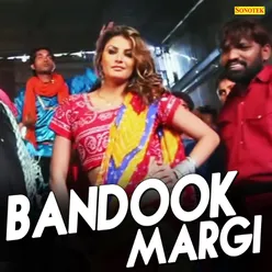 Bandook Margi